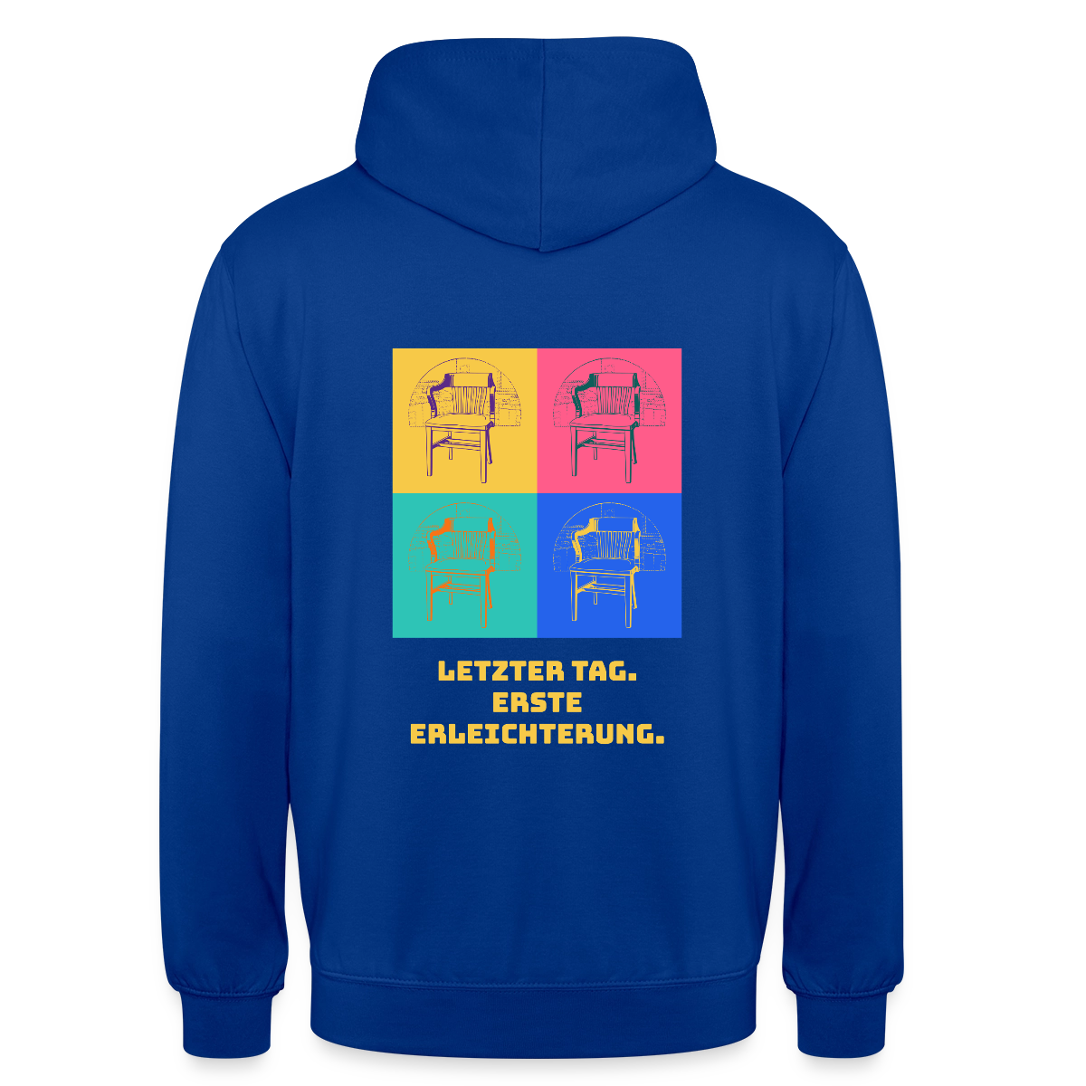 "Letzter Tag. Erste Erleichterung. Popart-Motiv" Motiv-Hoodie unisex, Farbe Royalblau