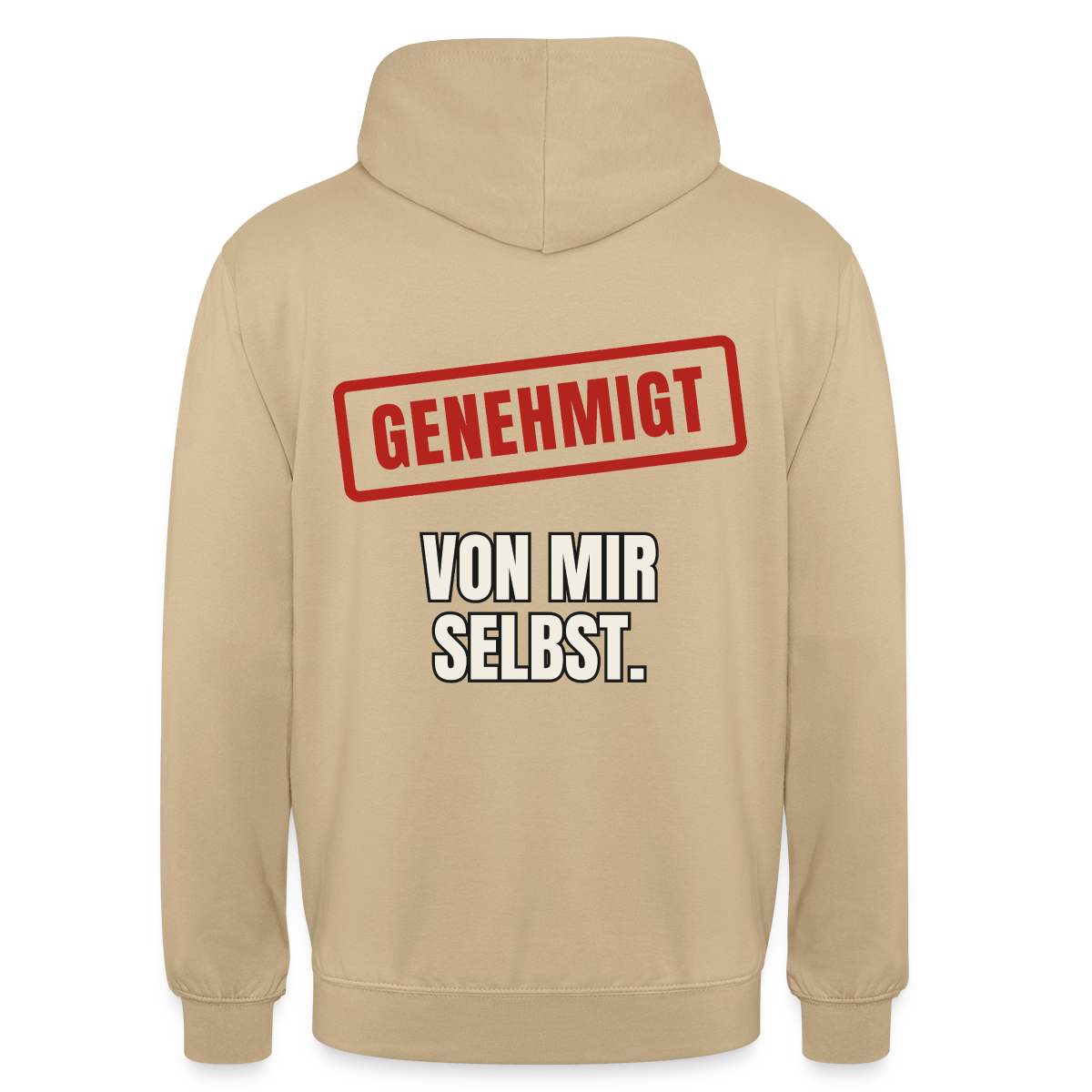 "Genehmigt. Von mir selbst." Motiv-Hoodie unisex, Farbe Beige