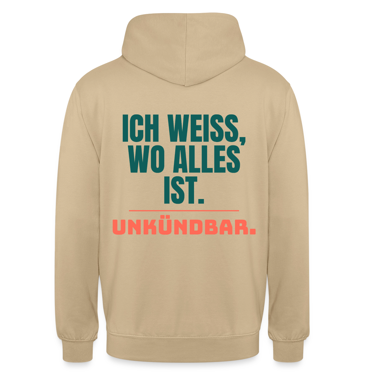 Ich weiß, wo alles ist. Unkündbar. Motiv-Hoodie unisex, Farbe Beige