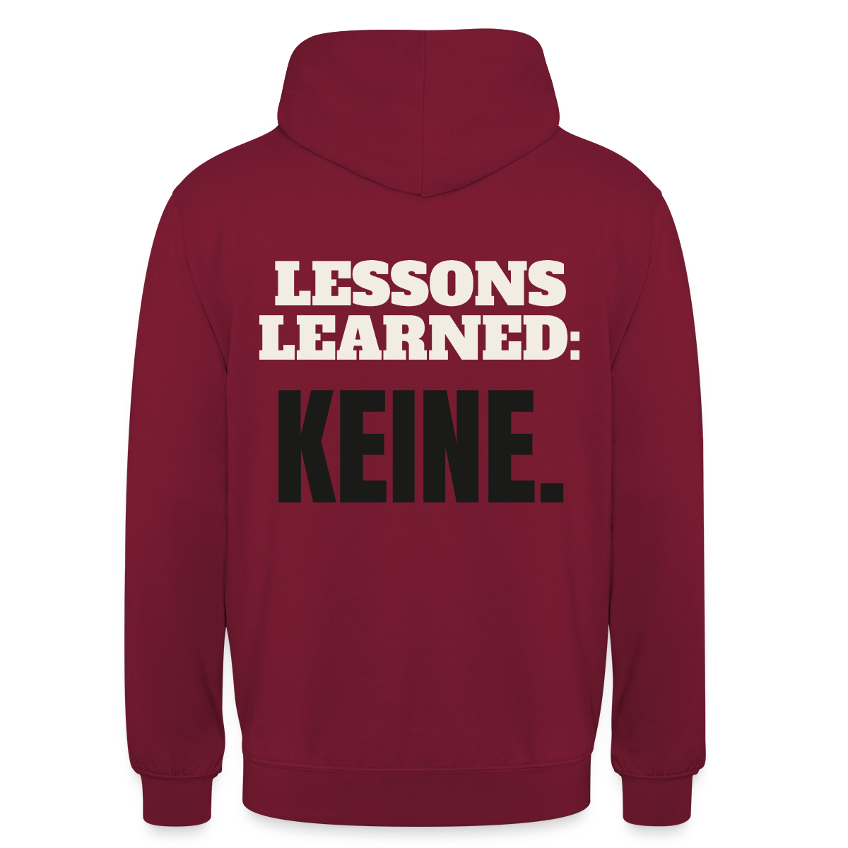 Lessons learned: keine. Motiv-Hoodie unisex, Farbe Bordeaux