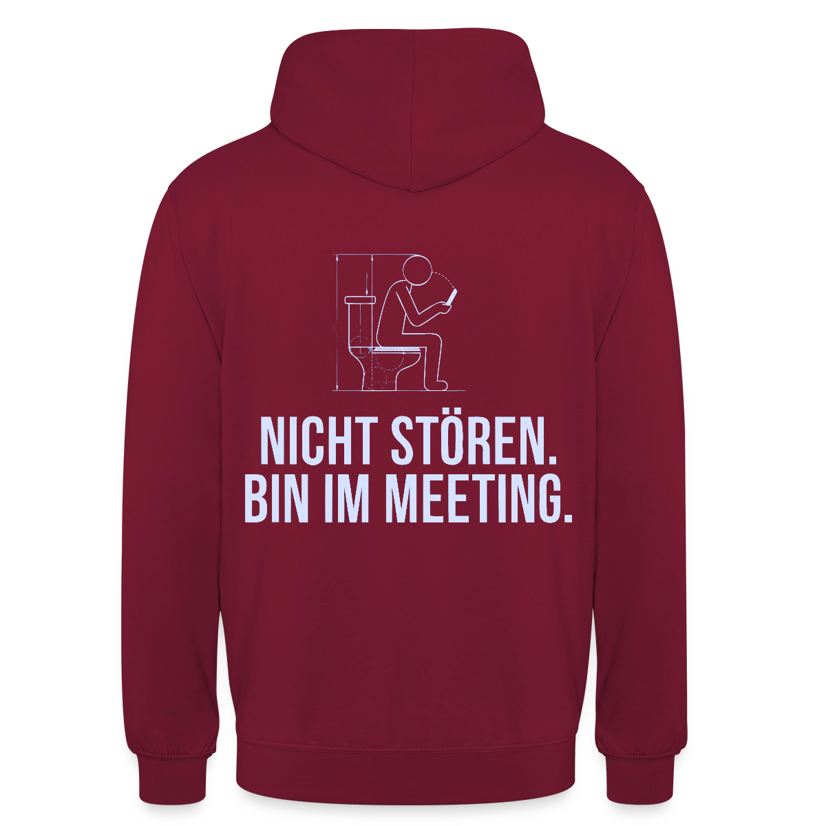 Nicht stören. Bin im Meeting. Motiv-Hoodie unisex, Farbe Bordeaux
