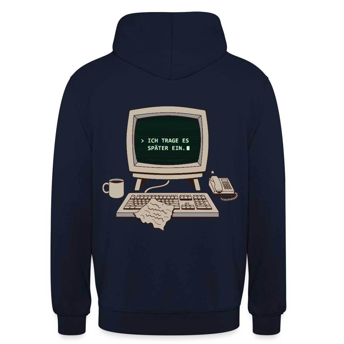 Ich trage es später ein. Motiv-Hoodie unisex, Farbe Navy