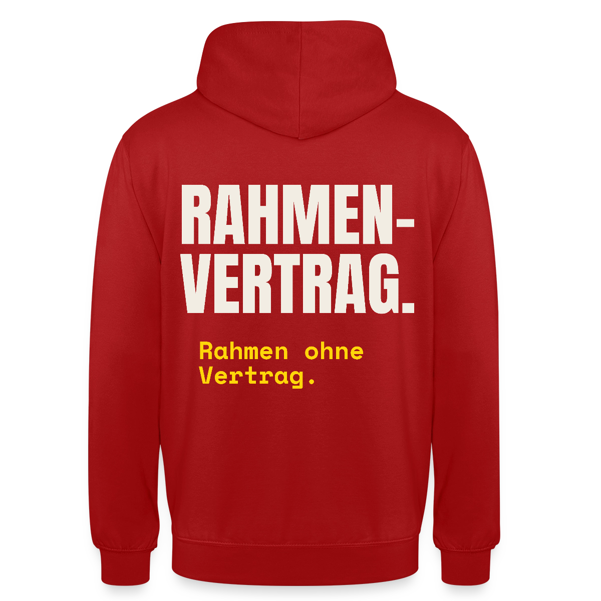 "Rahmenvertrag. Rahmen ohne Vertrag." Motiv-Hoodie unisex, Farbe Rot