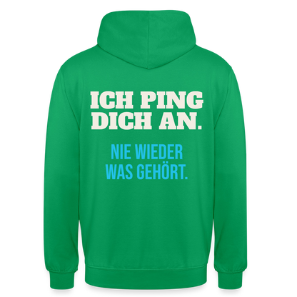 "Ich ping dich an. Nie wieder was gehört." Motiv-Hoodie unisex, Farbe Kelly Green