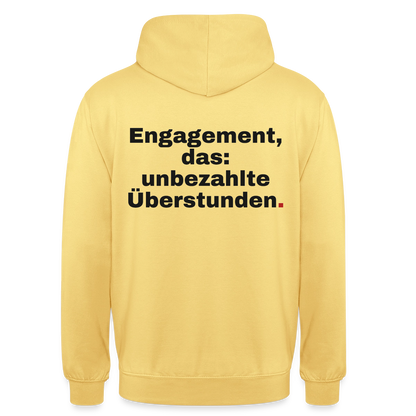 "Engagement, das: unbezahlte Überstunden." Motiv-Hoodie unisex, Farbe Zitronengelb