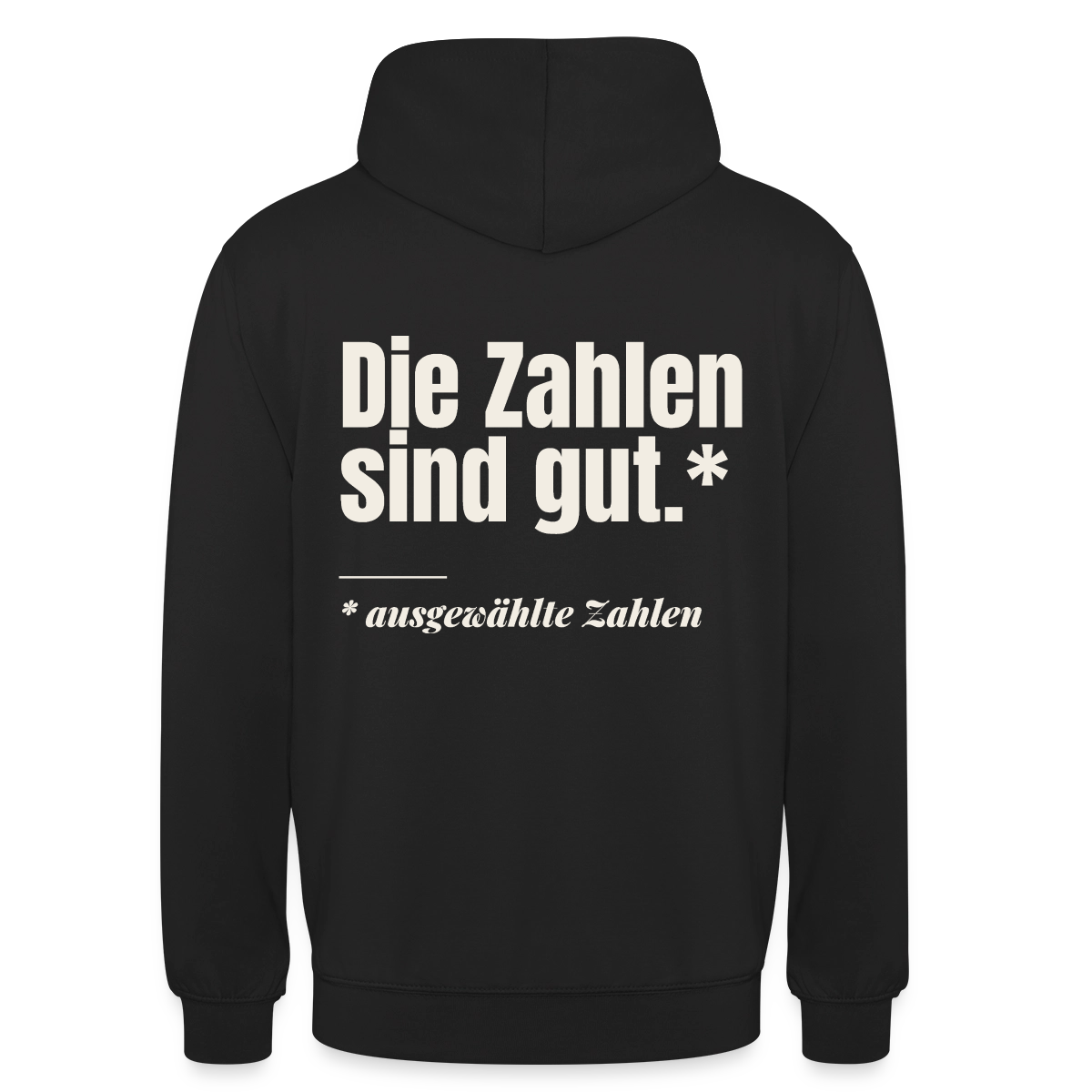 Die Zahlen sind gut. Ausgewählte Zahlen. Motiv-Hoodie unisex, Farbe Schwarz