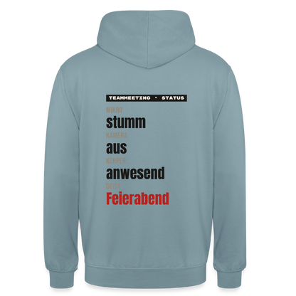 "Mikro stumm, Kamera aus, Körper anwesend, Geist Feierabend" Motiv-Hoodie unisex, Farbe Nebelblau