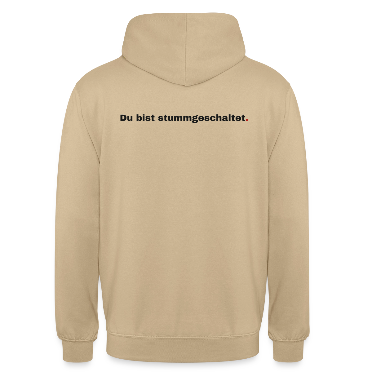 Du bist stummgeschaltet Motiv-Hoodie unisex, Farbe Beige