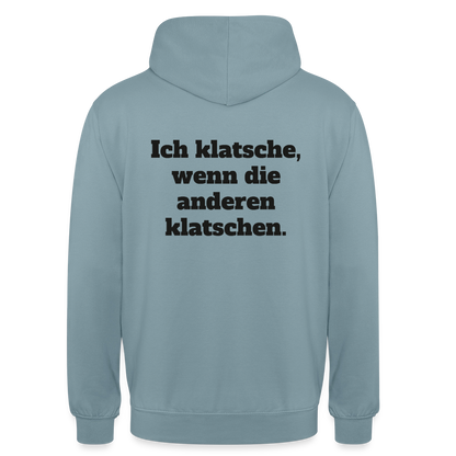 Ich klatsche, wenn die anderen klatschen. Motiv-Hoodie unisex, Farbe Nebelblau