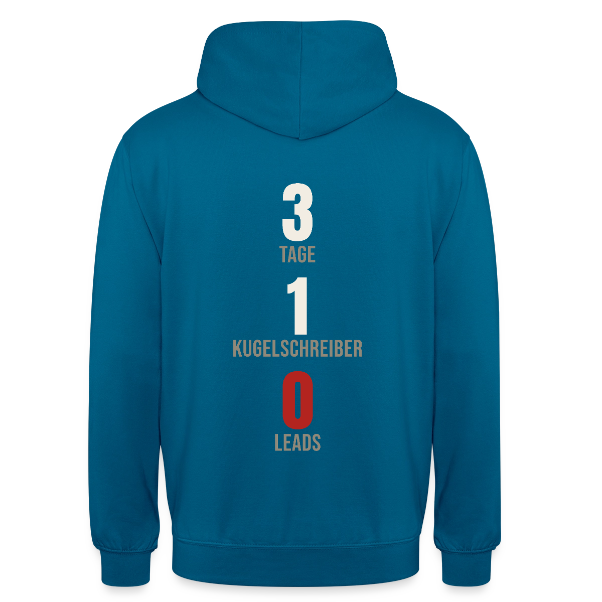 3 Tage. 1 Kugelschreiber. 0 Leads. Motiv-Hoodie unisex, Farbe Tiefseeblau