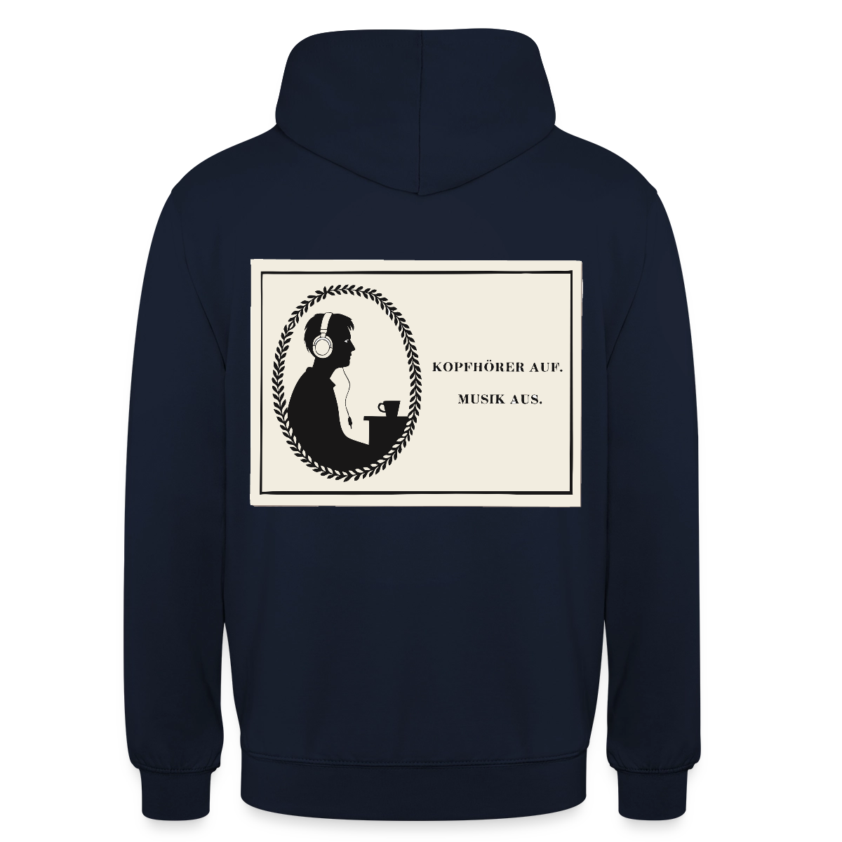 Kopfhörer auf. Musik aus. Motiv-Hoodie unisex, Farbe Navy