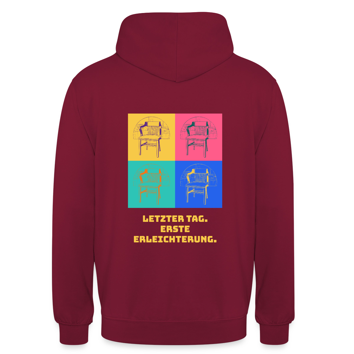 "Letzter Tag. Erste Erleichterung. Popart-Motiv" Motiv-Hoodie unisex, Farbe Bordeaux