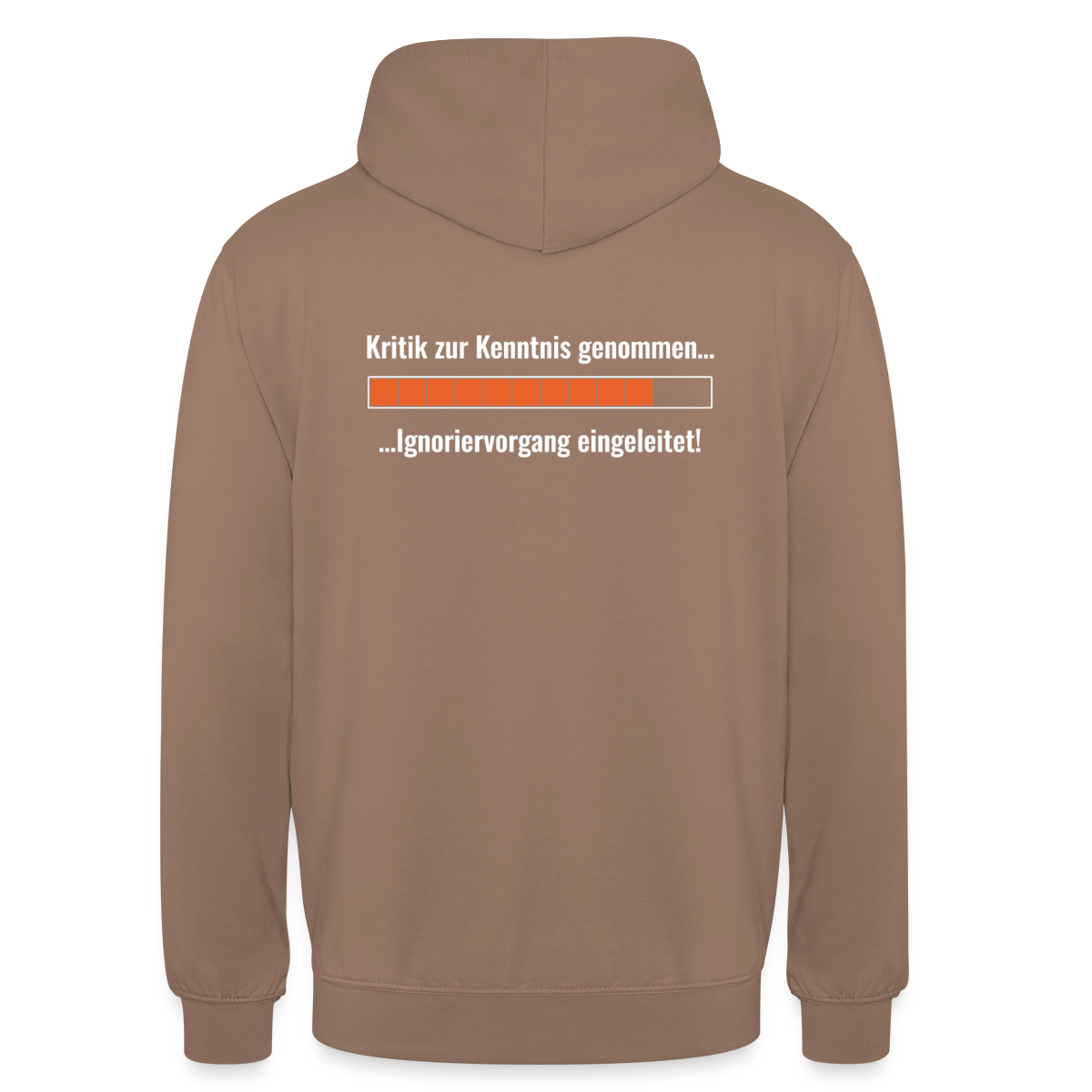 Kritik zur Kenntnis genommen. Ladebalken-Motiv Motiv-Hoodie unisex, Farbe Mokka