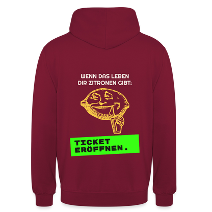 Wenn das Leben dir Zitronen gibt: Ticket eröffnen. Motiv-Hoodie unisex, Farbe Bordeaux