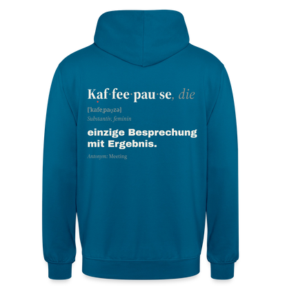 "Kaffeepause, die: einzige Besprechung mit Ergebnis." Motiv-Hoodie unisex, Farbe Tiefseeblau