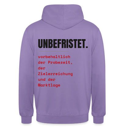 Unbefristet. Vorbehaltlich der Probezeit, der Zielerreichung und der Marktlage. Motiv-Hoodie unisex, Farbe Lavendel
