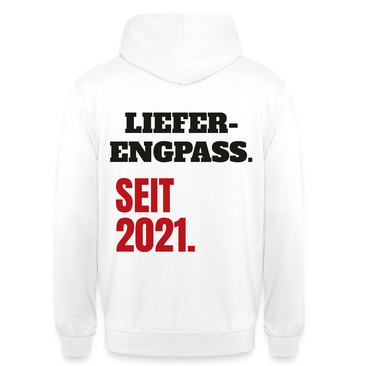 "Lieferengpass. Seit 2021." Motiv-Hoodie unisex, Farbe Weiß