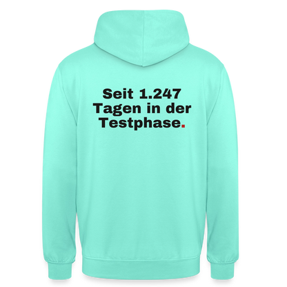 "Seit 1.247 Tagen in der Testphase." Motiv-Hoodie unisex, Farbe Mint
