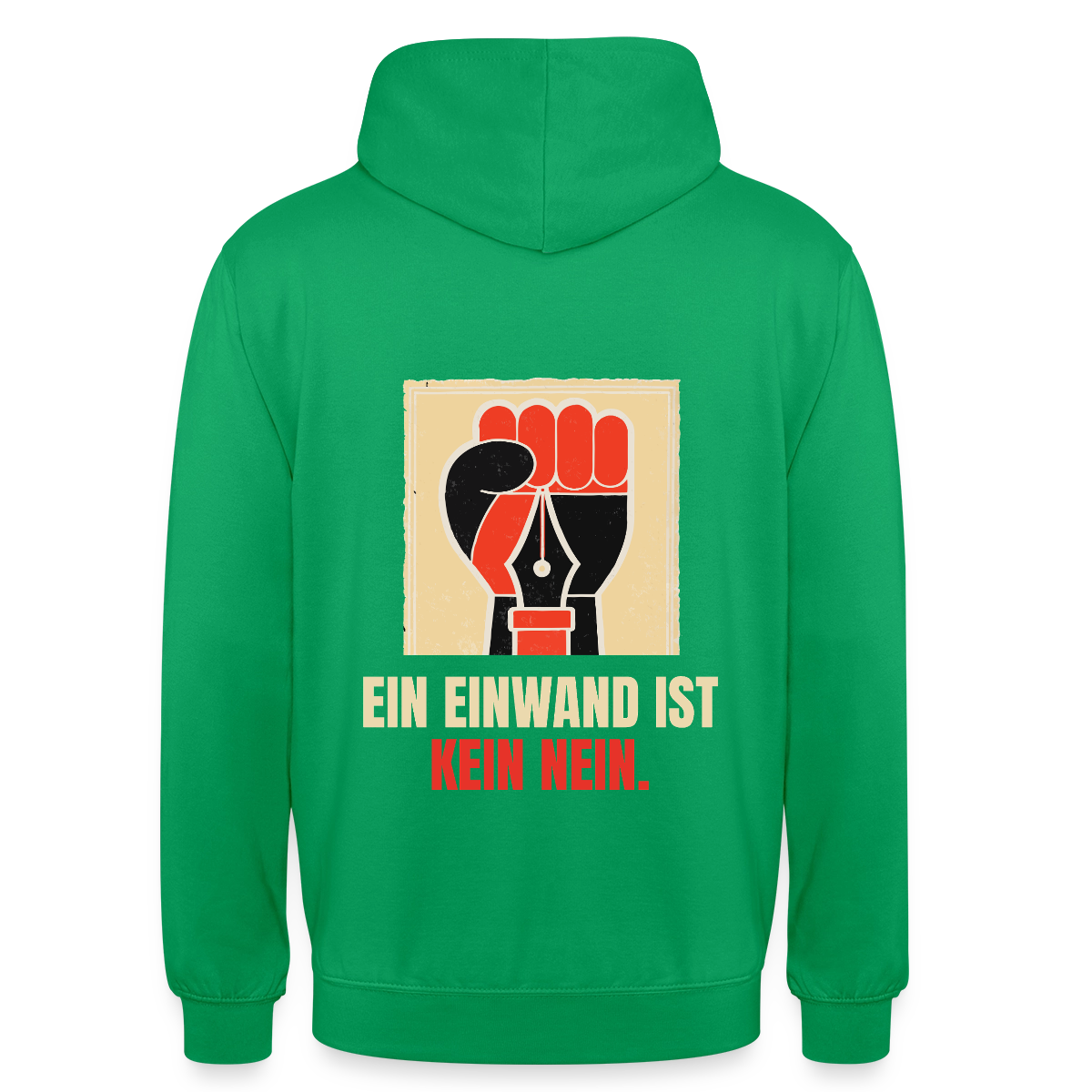 Ein Einwand ist kein Nein. Motiv-Hoodie unisex, Farbe Kelly Green