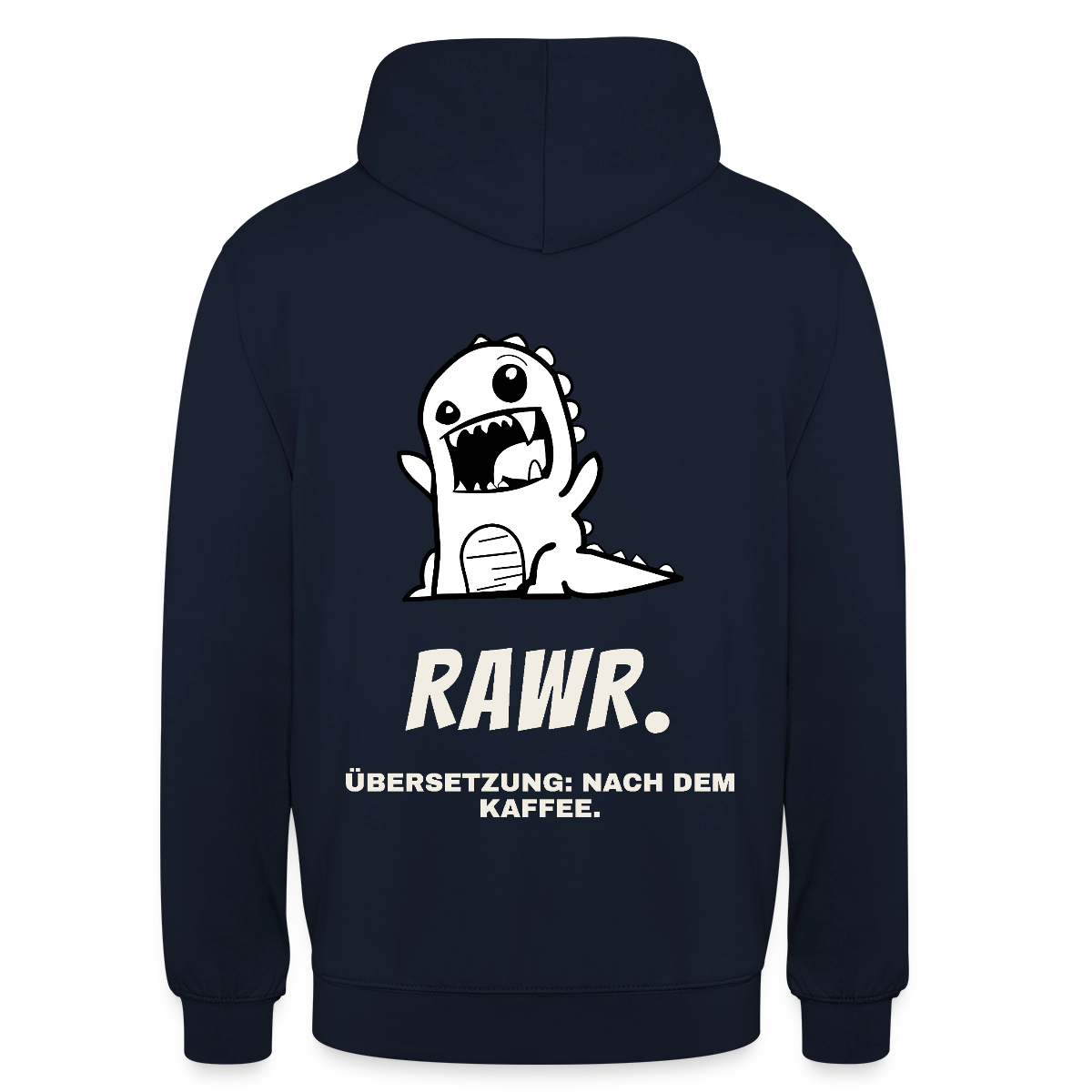 "Rawr. Übersetzung: nach dem Kaffee." Motiv-Hoodie unisex, Farbe Navy