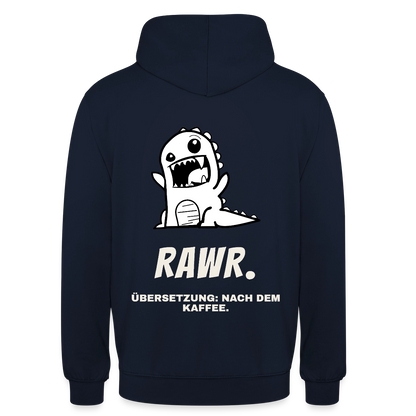 "Rawr. Übersetzung: nach dem Kaffee." Motiv-Hoodie unisex, Farbe Navy