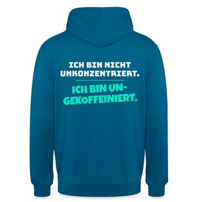 "Ich bin nicht unkonzentriert. Ich bin ungekoffeiniert." Motiv-Hoodie unisex, Farbe Tiefseeblau