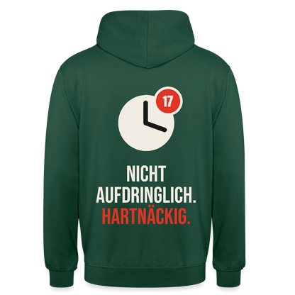 Nicht aufdringlich. Hartnäckig. Motiv-Hoodie unisex, Farbe Flaschengrün