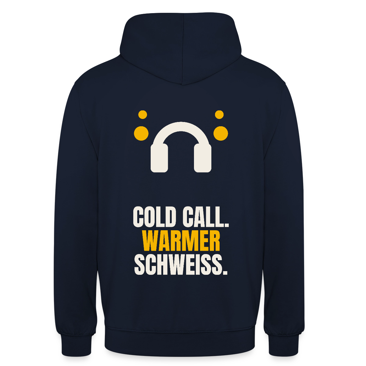 Cold Call. Warmer Schweiß. Motiv-Hoodie unisex, Farbe Navy