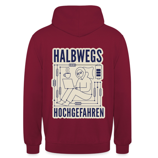 Halbwegs hochgefahren. Motiv-Hoodie unisex, Farbe Bordeaux