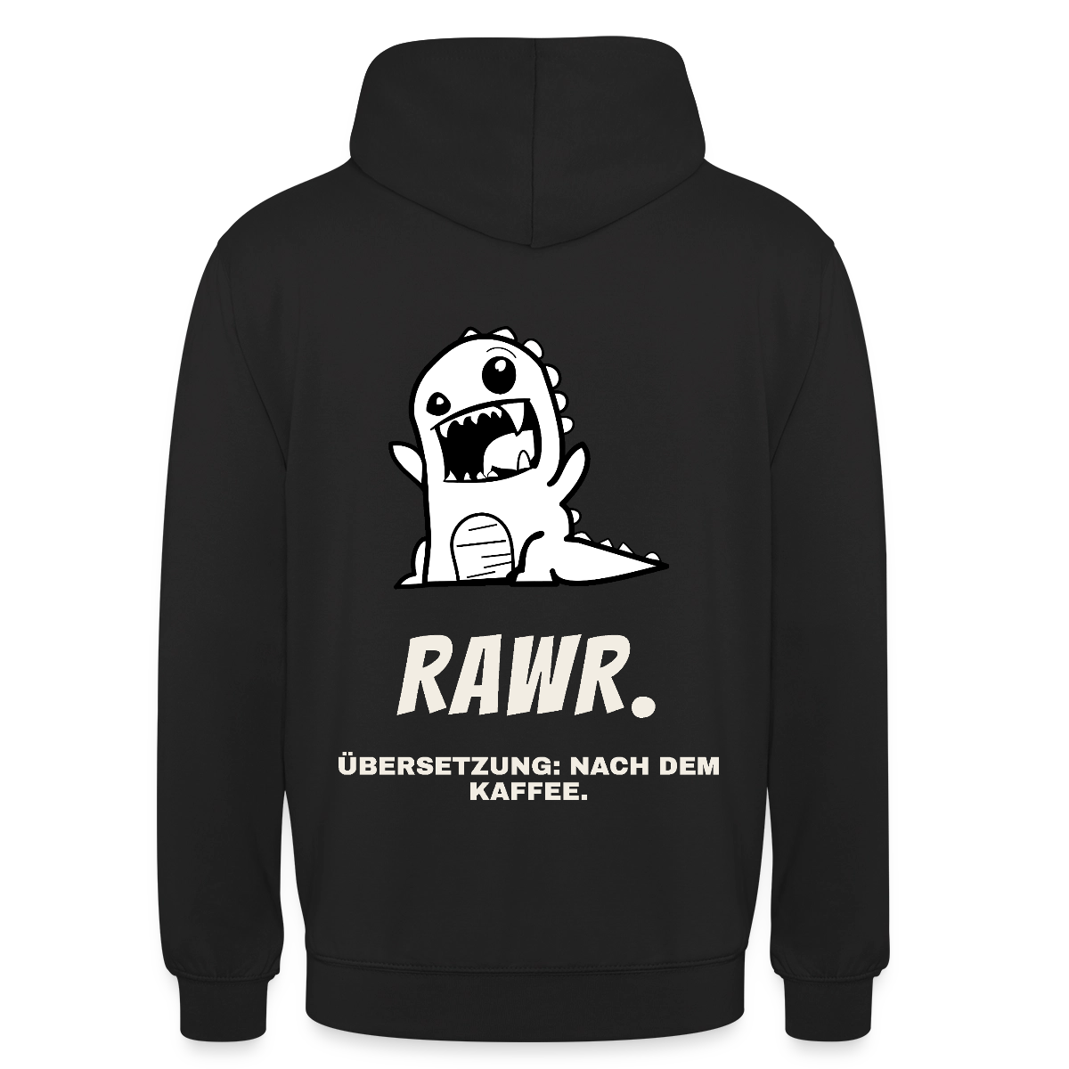 "Rawr. Übersetzung: nach dem Kaffee." Motiv-Hoodie unisex, Farbe Schwarz