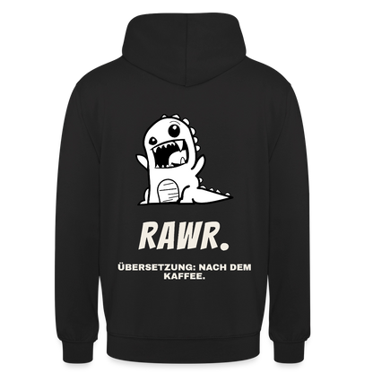 "Rawr. Übersetzung: nach dem Kaffee." Motiv-Hoodie unisex, Farbe Schwarz