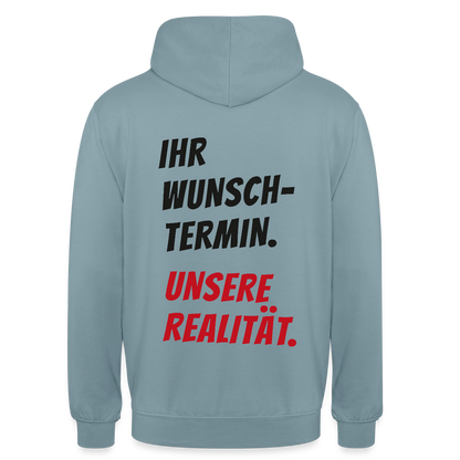 "Ihr Wunschtermin. Unsere Realität." Motiv-Hoodie unisex, Farbe Nebelblau