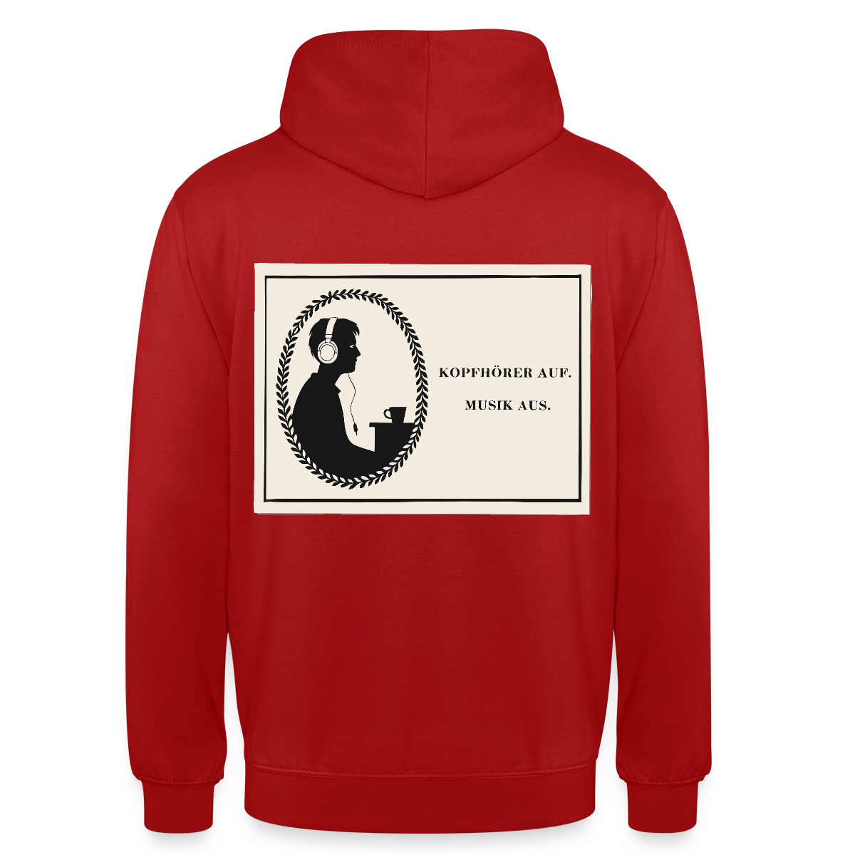 Kopfhörer auf. Musik aus. Motiv-Hoodie unisex, Farbe Rot