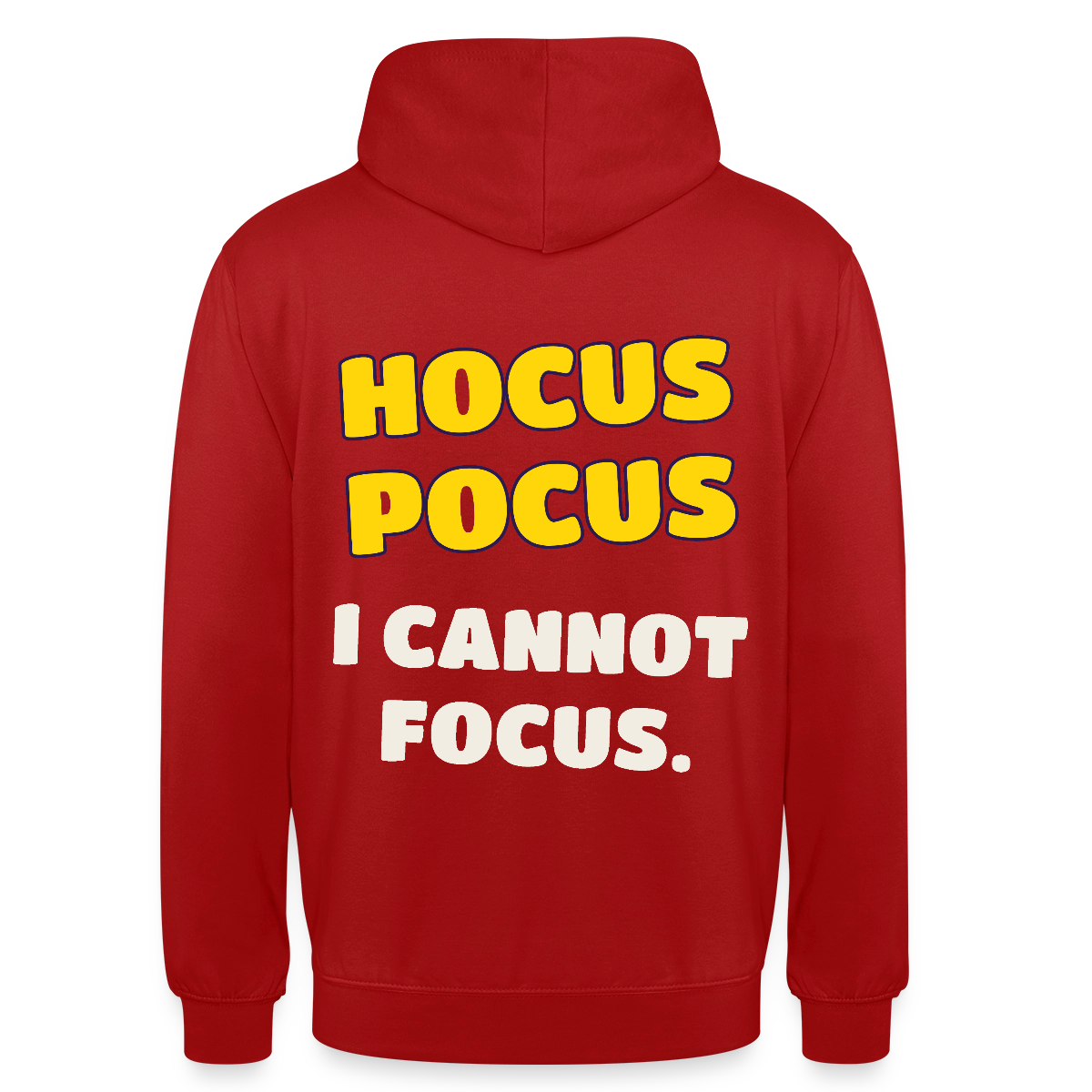 Hocus Pocus, I cannot focus. Motiv-Hoodie unisex, Farbe Rot