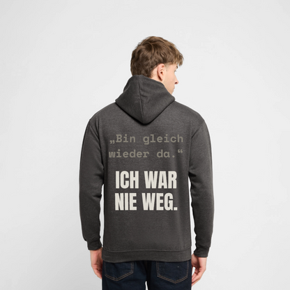 "Ich war nie weg" Motiv-Hoodie unisex, Farbe Anthrazit, Model