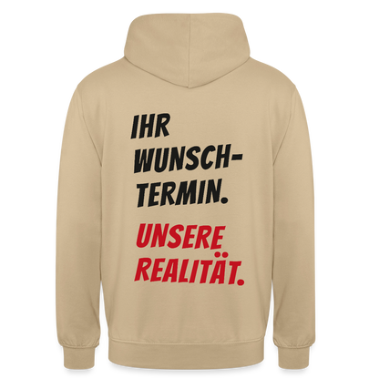 "Ihr Wunschtermin. Unsere Realität." Motiv-Hoodie unisex, Farbe Beige