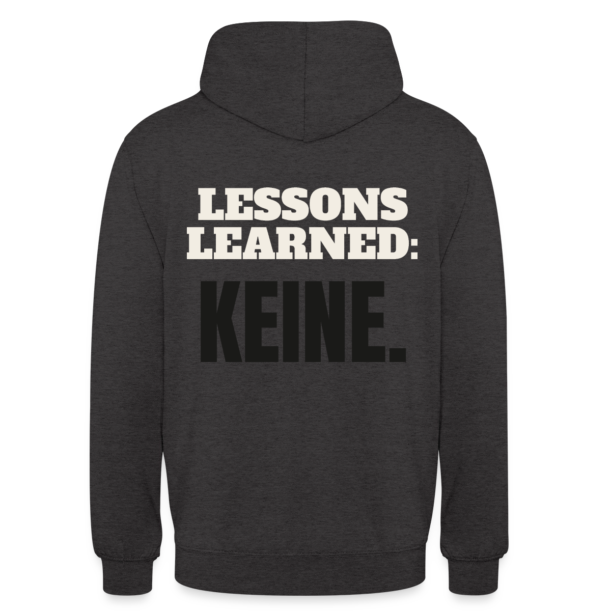Lessons learned: keine. Motiv-Hoodie unisex, Farbe Anthrazit
