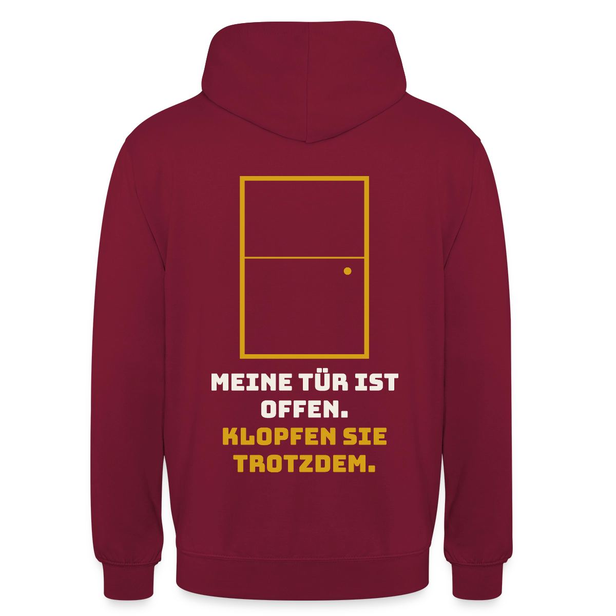Meine Tür ist offen. Klopfen Sie trotzdem. Motiv-Hoodie unisex, Farbe Bordeaux