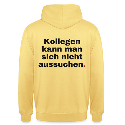 "Kollegen kann man sich nicht aussuchen." Motiv-Hoodie unisex, Farbe Zitronengelb