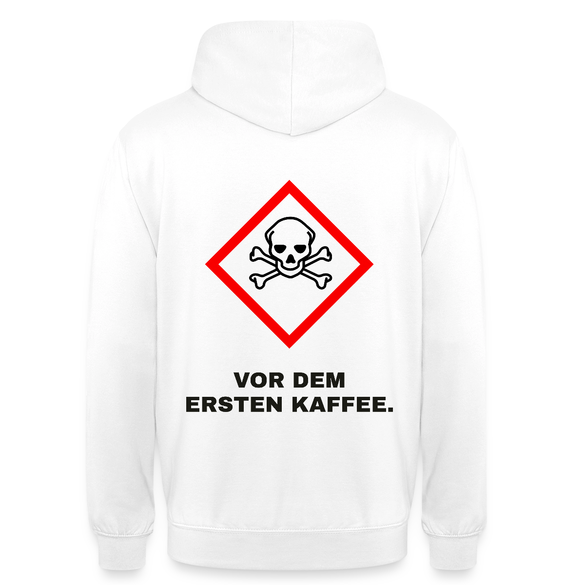 "Vor dem ersten Kaffee. Gefahrzeichen" Motiv-Hoodie unisex, Farbe Weiß