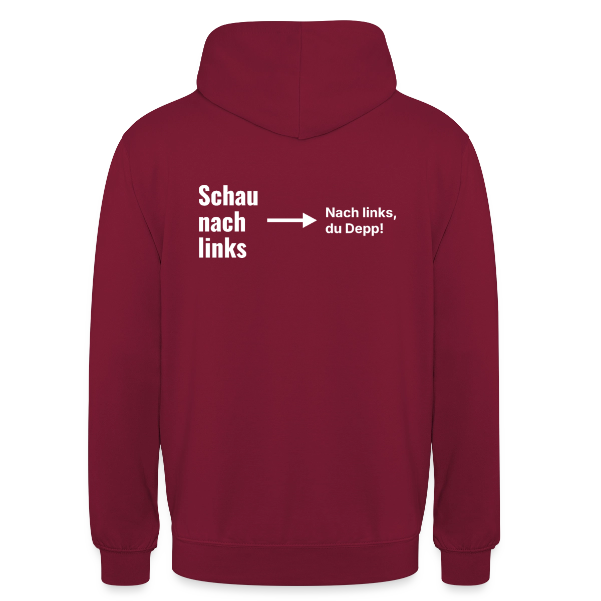 Schau nach links. Typo-Motiv Motiv-Hoodie unisex, Farbe Bordeaux