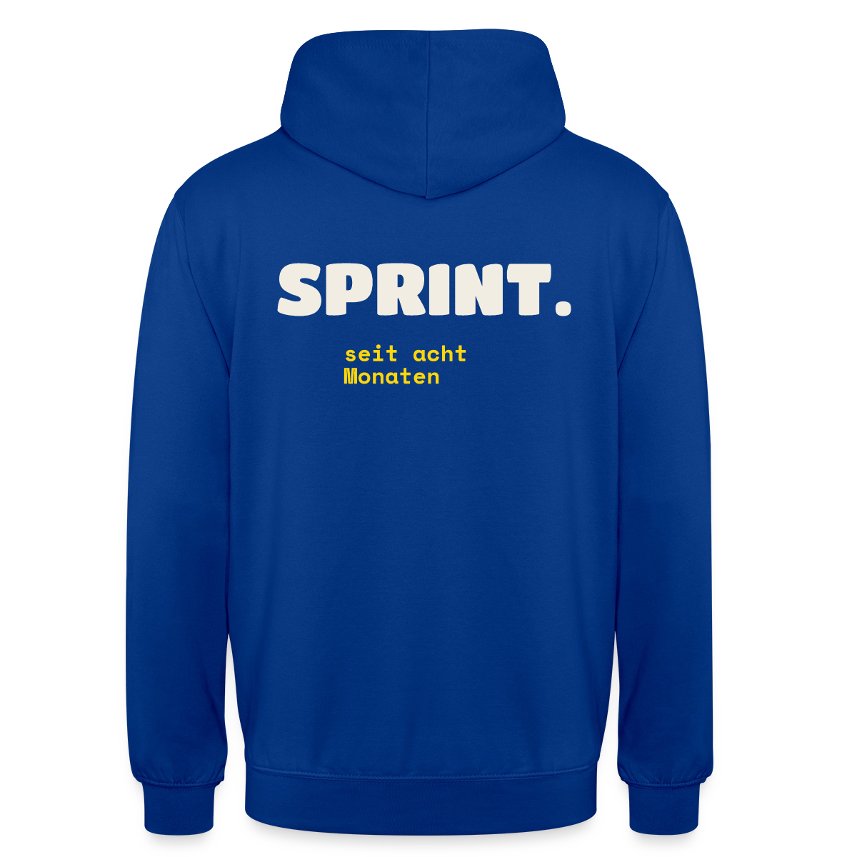 Sprint. Seit acht Monaten. Motiv-Hoodie unisex, Farbe Royalblau
