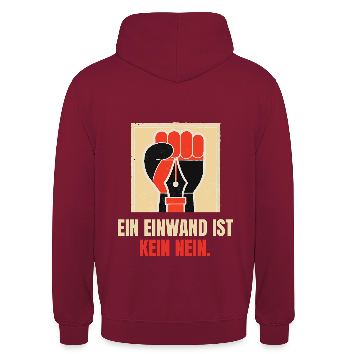 Ein Einwand ist kein Nein. Motiv-Hoodie unisex, Farbe Bordeaux