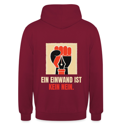 Ein Einwand ist kein Nein. Motiv-Hoodie unisex, Farbe Bordeaux