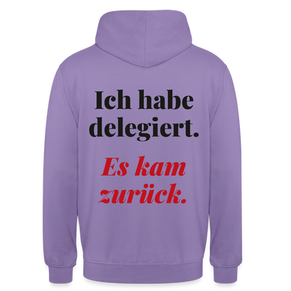 "Ich habe delegiert. Es kam zurück." Motiv-Hoodie unisex, Farbe Lavendel