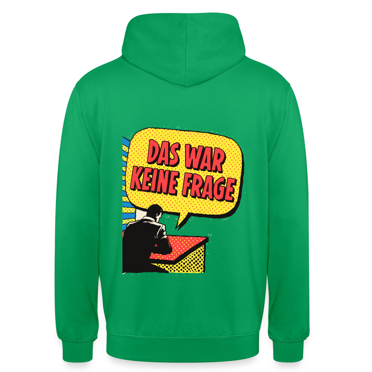 "Das war keine Frage. Popart-Motiv" Motiv-Hoodie unisex, Farbe Kelly Green