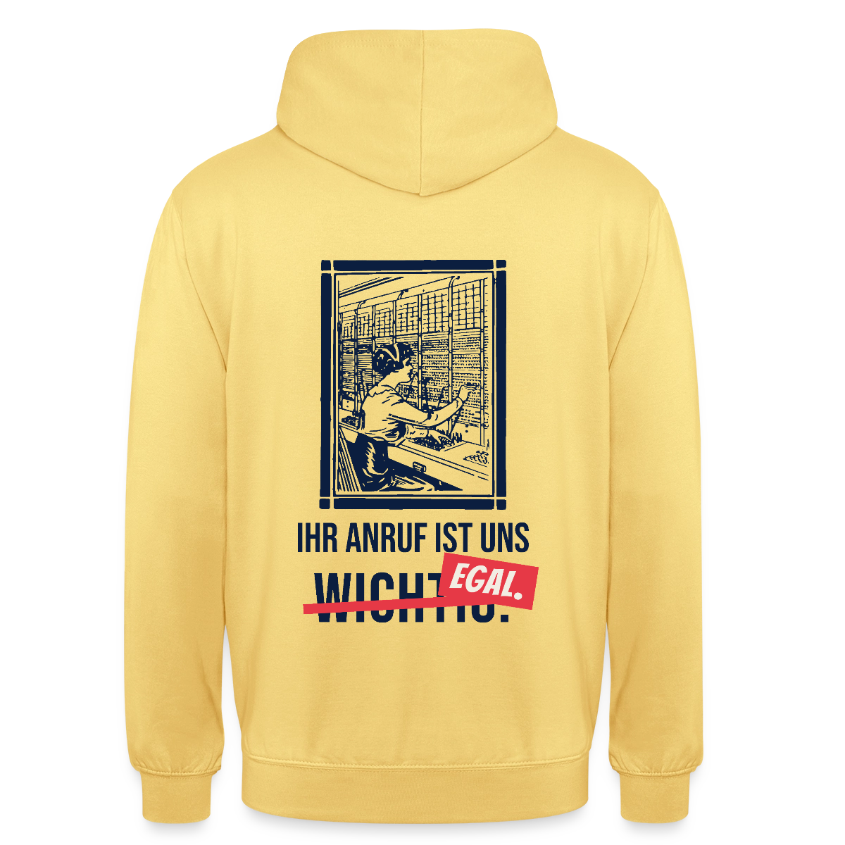 Ihr Anruf ist uns egal. Motiv-Hoodie unisex, Farbe Zitronengelb