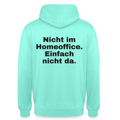 Einfach nicht da Motiv-Hoodie unisex, Farbe Mint