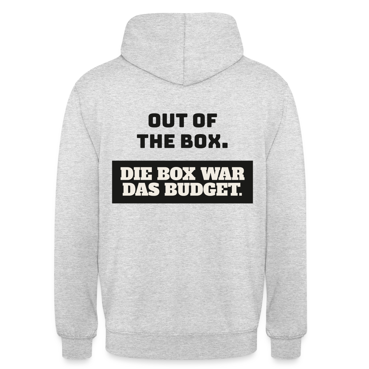 Out of the Box. Die Box war das Budget. Motiv-Hoodie unisex, Farbe Hellgrau meliert