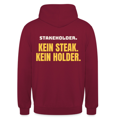 "Stakeholder. Kein Steak. Kein Holder." Motiv-Hoodie unisex, Farbe Bordeaux